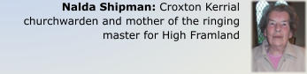 Nalda Shipman: Croxton Kerrial churchwarden and mother of the ringing master for High Framland